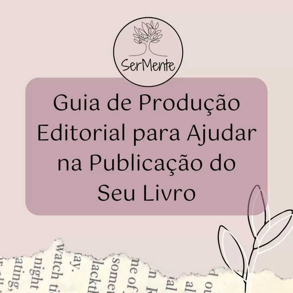 Aprenda e Descubra como produzir e publicar seu livro com este guia completo de produção editorial. Saiba tudo sobre produção editorial e publique seu livro